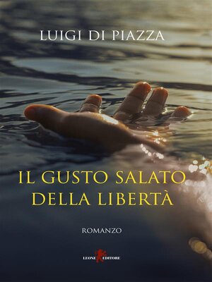 cover image of Il gusto salato della libertà